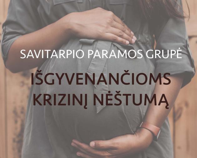 Kviečiame į nemokamą emocinės paramos grupę išgyvenančias krizinį nėštumą